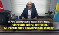 Taşkın: Fahrettin Tuğrul istifasını, AK Partili aday adaylarından sakladı