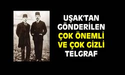 Atatürk'ün Rauf Bey'e Uşak'tan gönderdiği önemli telgraf