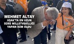 Mehmet Altay, Uşak’ta aralıksız en uzun süre milletvekilliği yapan isim oldu