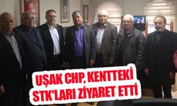 UŞAK CHP, KENTTEKİ STK'LARI ZİYARET ETTİ