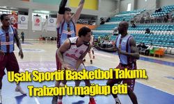Uşak Sportif Basketbol Takımı, Trabzon'u mağlup etti