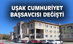 Uşak Cumhuriyet Başsavcısı değişti