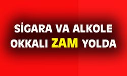 Sigara ve alkole okkalı zam geliyor