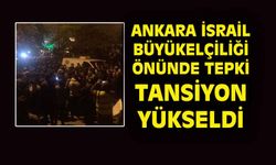 Ankara'da İsrail Büyükelçiliği önünde yüksek tansiyon