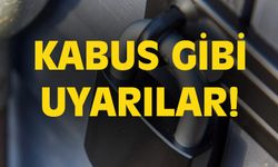 Kabus gibi uyarılar: Peş peşe gelecek!