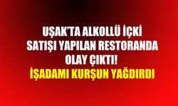 Uşak'ta alkollü mekanda olay çıktı! İşadamı kurşun yağdırdı!