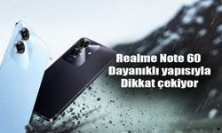 Dayanıklı yapısı ve şıklığıyla dikkat çeken Realme Note 60'ın özellikleri