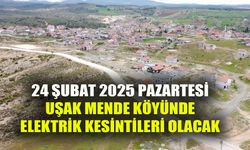 25 Şubat 2025 Pazartesi Uşak Mende Köyü, Ulubey, Simav ve Gediz'de elektrik kesintisi