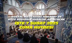 Uşak ve diğer illerdeki camilerde, sosyal medyadaki iftira ve çirkin sözler konuşulacak!