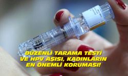 Düzenli Tarama Yaptırmak ve HPV Aşısı, Rahim Ağzı Kanserine Karşı Koruma Kalkanı Gibi