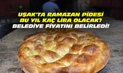 2025 Ramazan ayında Uşak'ta pide kaç lira olacak?