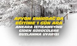 Afyon Emirdağ'da eğitime bir gün ara verildi