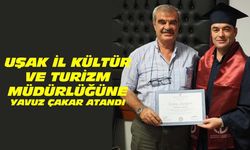 Uşak İl Kültür Müdürlüğü'ne Yavuz Çakar atandı!